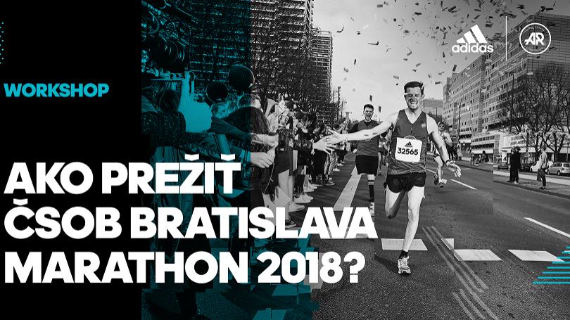 Ako prei SOB Bratislava Marathon 2018? Porad vm Matanin aj vajda!